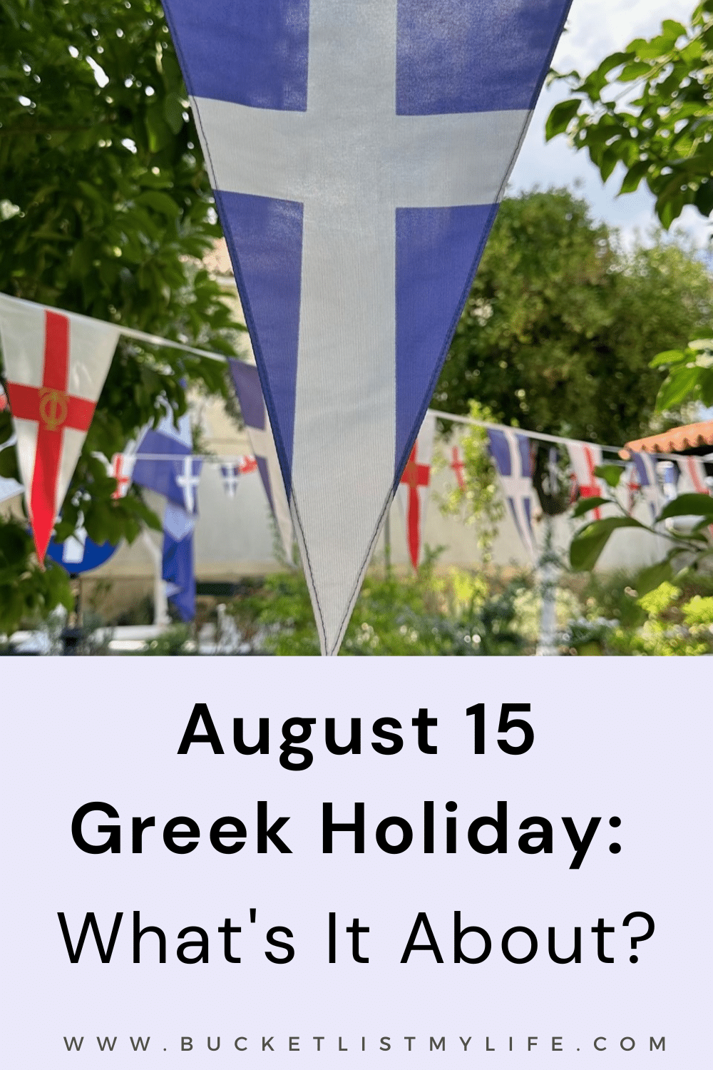August 15 Greek Holiday: What Is the Celebration?
